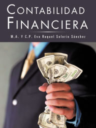 Title: Contabilidad Financiera, Author: M. a. Y. C. P. Eva Raq Solorio S. Nchez