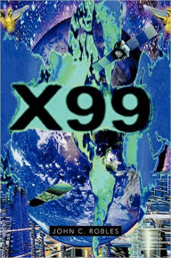 Title: X99, Author: John C Robles