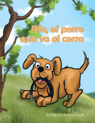 Title: Fifo, el perro que va al cerro, Author: Patricia Galvan