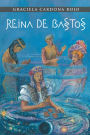 Reina De Bastos