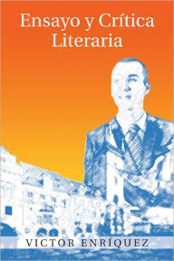 Title: Ensayo y Crítica Literaria, Author: Victor Enríquez