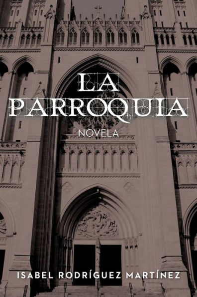 La Parroquia: Novela