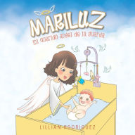 Title: Mariluz: Mi Querido Angel de la Guarda, Author: Lillian Rodriguez