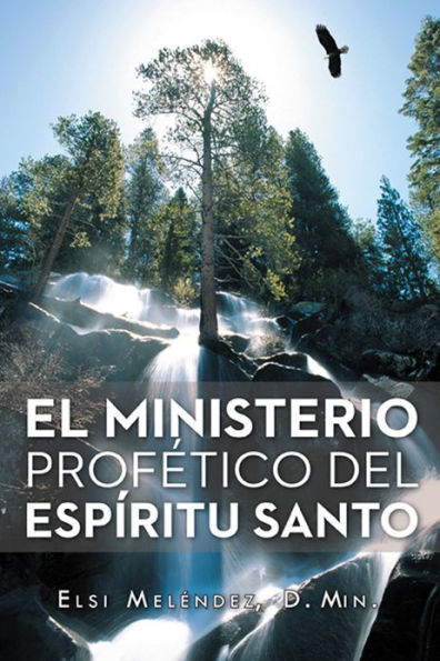 EL MINISTERIO PROFÉTICO DEL ESPÍRITU SANTO