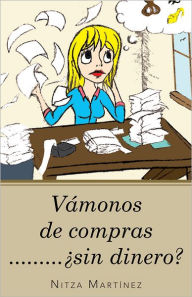 Title: Vámonos de compras.........sin dinero?, Author: nitza martínez