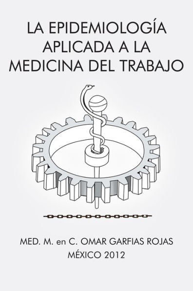 La epidemiología aplicada a la medicina del trabajo