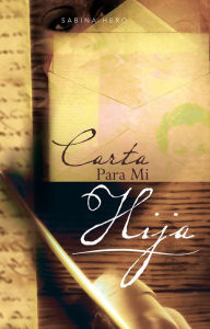 Title: Carta Para mi Hija, Author: Sabina Hero