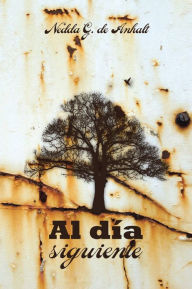 Title: Al día siguiente, Author: Nedda G. de Anhalt