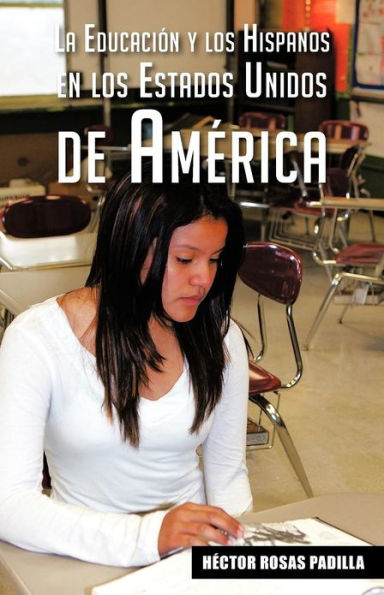 La Educacion y Los Hispanos En Estados Unidos de America