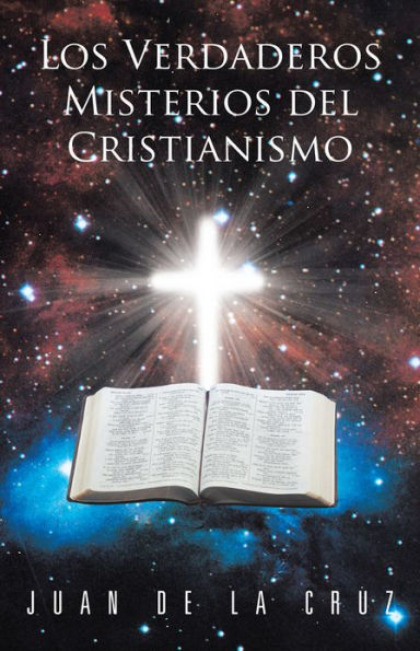 Los Verdaderos Misterios del Cristianismo