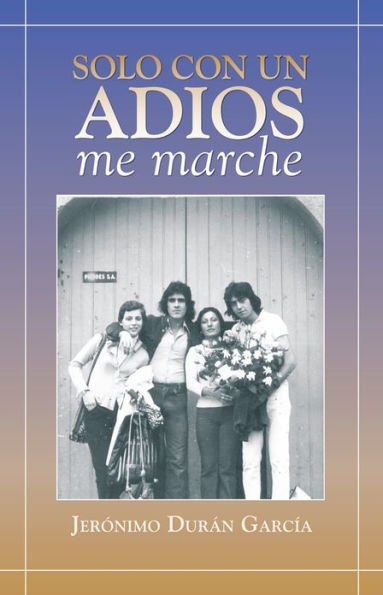 Solo con un adios - me marche