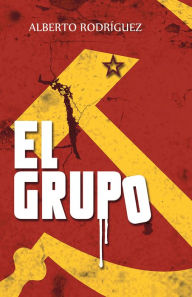 Title: El Grupo, Author: Alberto Rodríguez