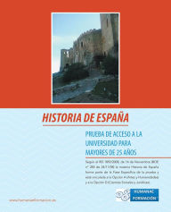 Title: Historia de España: Prueba de acceso a la Universidad para mayores de 25 años, Author: Laura Risco García