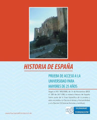 Title: Historia de Espana: Prueba de Acceso a la Universidad Para Mayores de 25 Anos, Author: Laura Risco Garcia