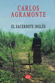 Title: EL sacerdote inglés, Author: Carlos Agramonte