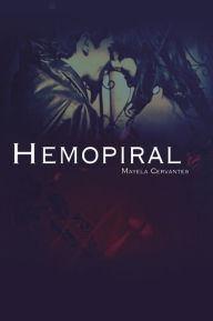 Title: HEMOPIRAL, Author: Mayela Cervantes