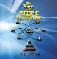 Title: The Keys to Stem and Beyond, Author: Carlos E. Perez