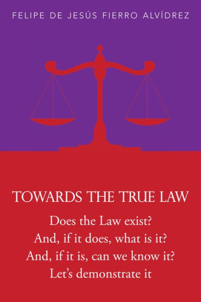 Towards the True Law: 2nd Edition