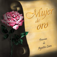 Title: Mujer de Oro, Author: Agustin Lara Martinez