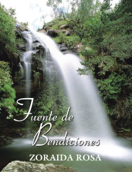 Title: Fuente de Bendiciones, Author: Zoraida Rosa