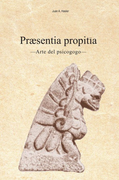 Praesentia propitia: -Arte del psicogogo-