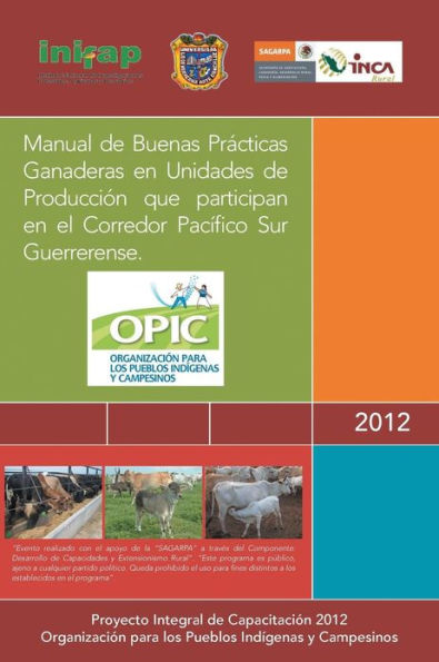 Manual de Buenas Practicas Ganaderas En Unidades Produccion Que Participan El Corredor Pacifico Sur Guerrerense.