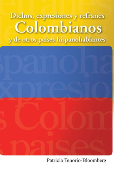 Dichos, expresiones y refranes Colombianos y de otros países hispanohablantes