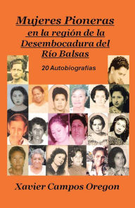 Title: Mujeres pioneras en la región de la desembocadura del Río Balsas, Author: Xavier Campos Oregon