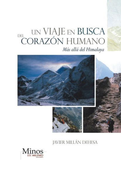 Un Viaje En Busca del Corazon Humano: Mas Alla Himalaya