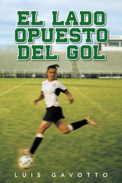 EL LADO OPUESTO DEL GOL