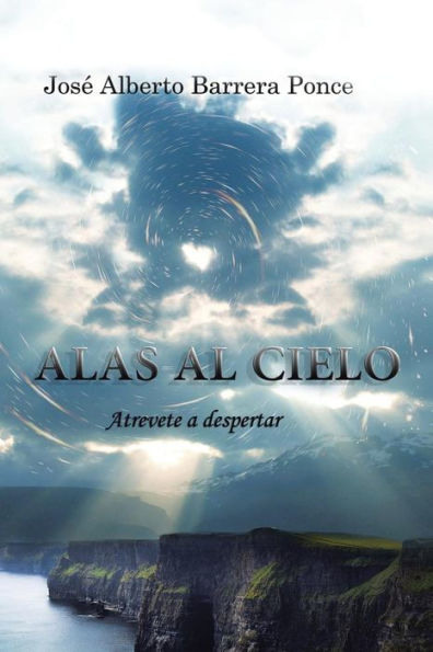 Alas Al Cielo: Atrevete a Despertar