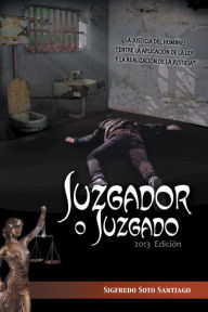 Title: JUZGADOR O JUZGADO, Author: Sigfredo Soto