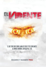 Title: El Vidente, Author: Eduardo y Elizabeth Perez