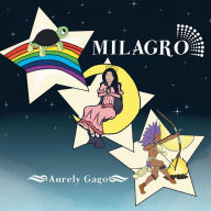 Title: Milagro, Author: Aurely Gago