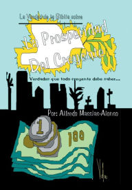 Title: Estudio Sobre La Prosperidad: La Verdadera Prosperidad del Creyente, Author: Alfredo Massias-Alonso