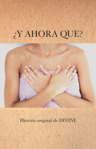Title: Y Ahora Qué?, Author: Divine