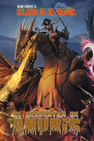 Title: El despertar de Anubis: Relatos de un dragón., Author: Alan Chavez Aguilera
