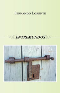 Title: Entremundos, Author: Fernando Lorente