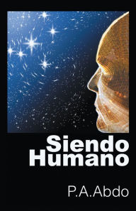 Title: Siendo Humano, Author: P.A.Abdo