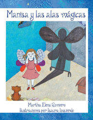 Title: Manisa Y Las Alas Mágicas, Author: Martha Elena Romero