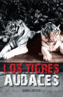 LOS TIGRES AUDACES