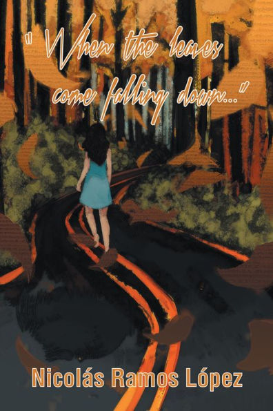 When the leaves come falling down