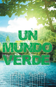 Title: UN MUNDO VERDE, Author: Ismael Recinos