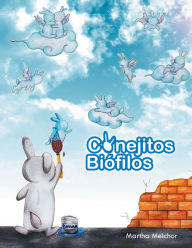 Title: Conejitos Biófilos, Author: Martha Melchor