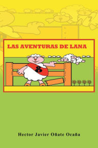 Title: Las Aventuras De Lana, Author: Etta Zelmani