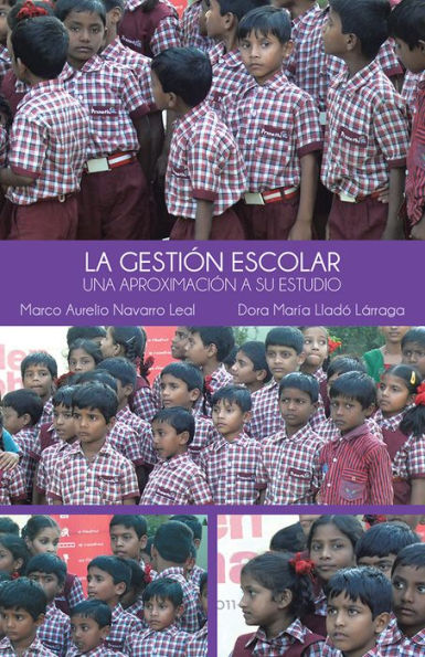 LA GESTIÓN ESCOLAR: UNA APROXIMACIÓN A SU ESTUDIO