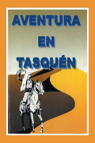 Aventura En Tasquen