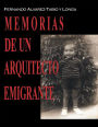 Memorias de un arquitecto emigrante