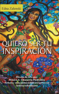 Title: Quiero Ser Tu Inspiracion, Author: Edna Zalenski