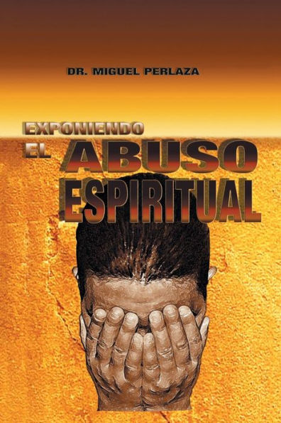 Exponiendo El Abuso Espiritual